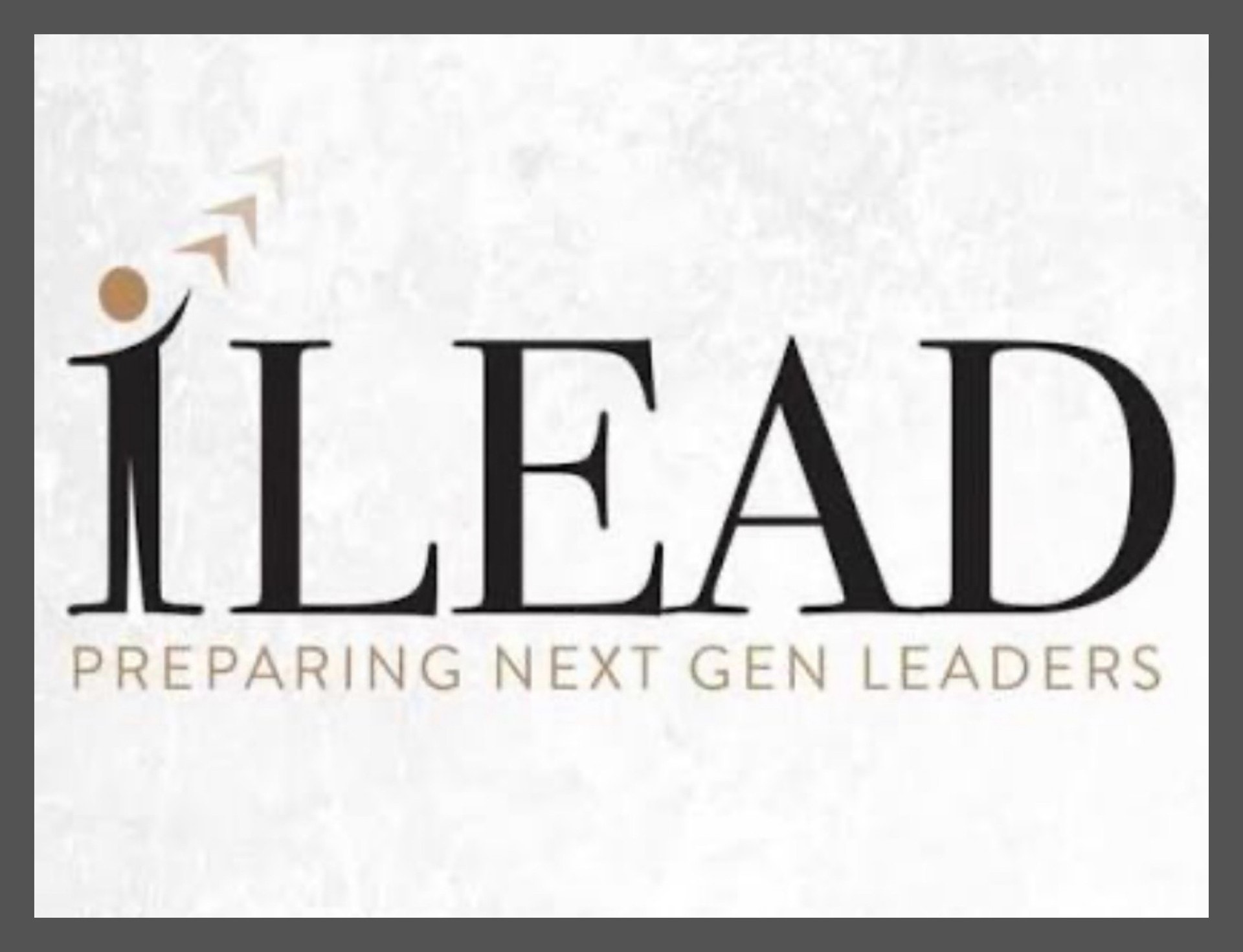 iLEAD — Preparing Next Gen Leaders
